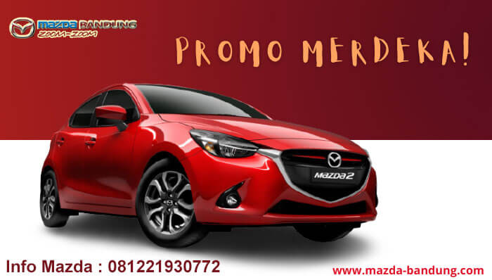 Promo Kemerdekaan Mazda Bandung Agustus 2021